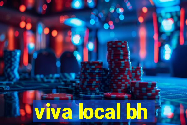 viva local bh